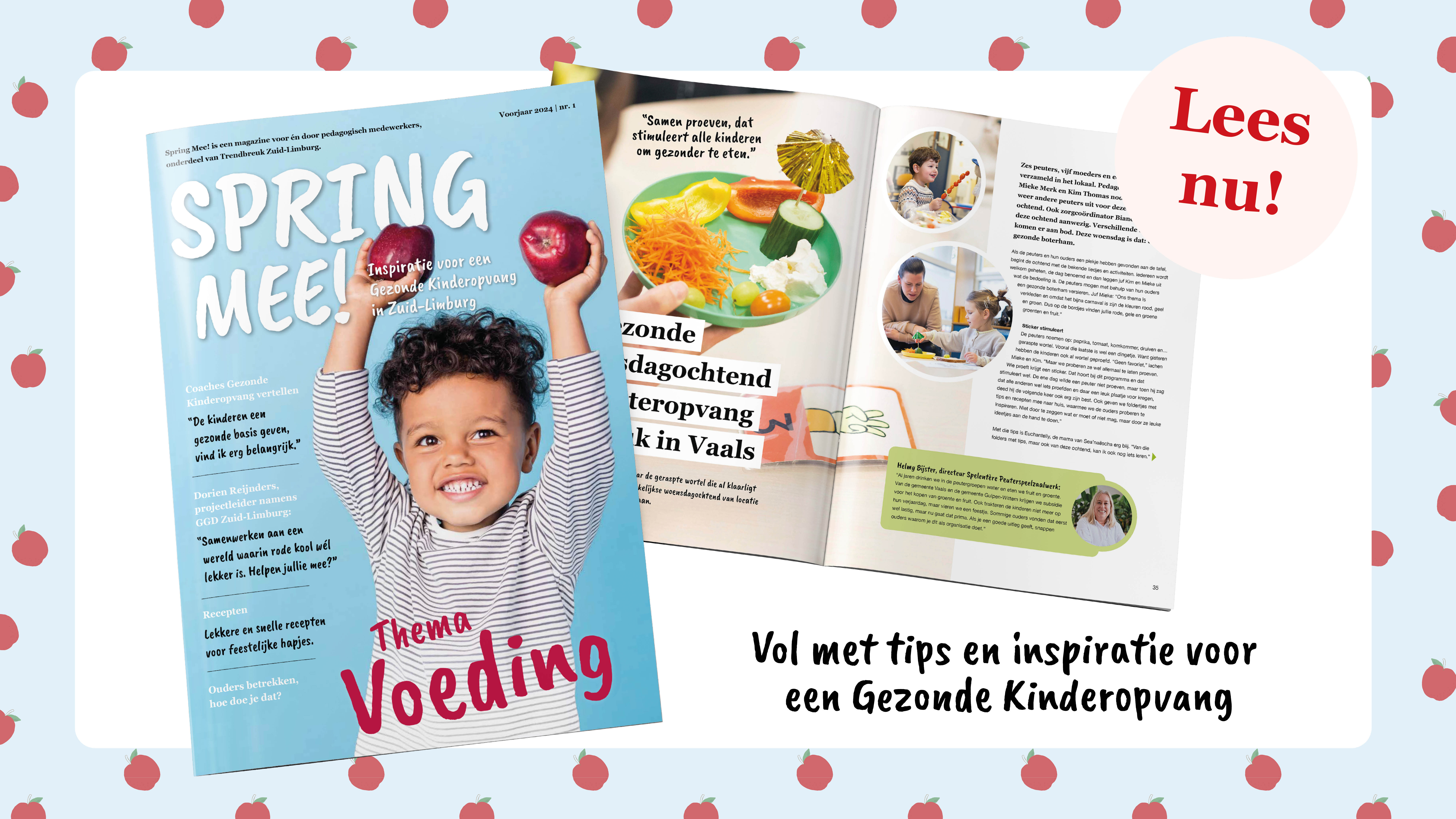 Afbeelding met een cover van een magazine en een opengeslagen pagina van een magazine met tekst in een rondje: lees nu! en tekst onderin met 'Vol met tips en inspiratie voor een Gezonde Kinderopvang' 